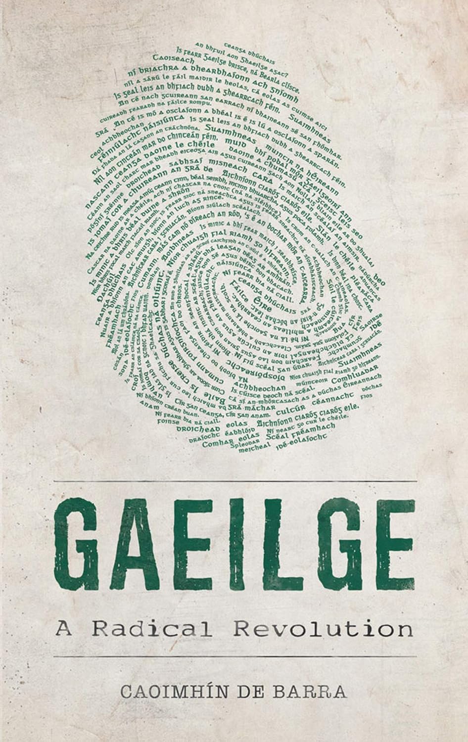 Gaeilge: A Radical Revolution By Caoimhín De Barra