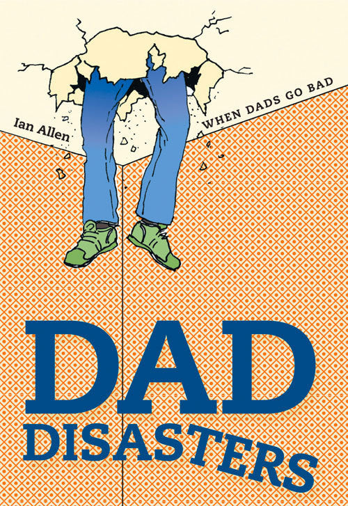 Dad Disasters