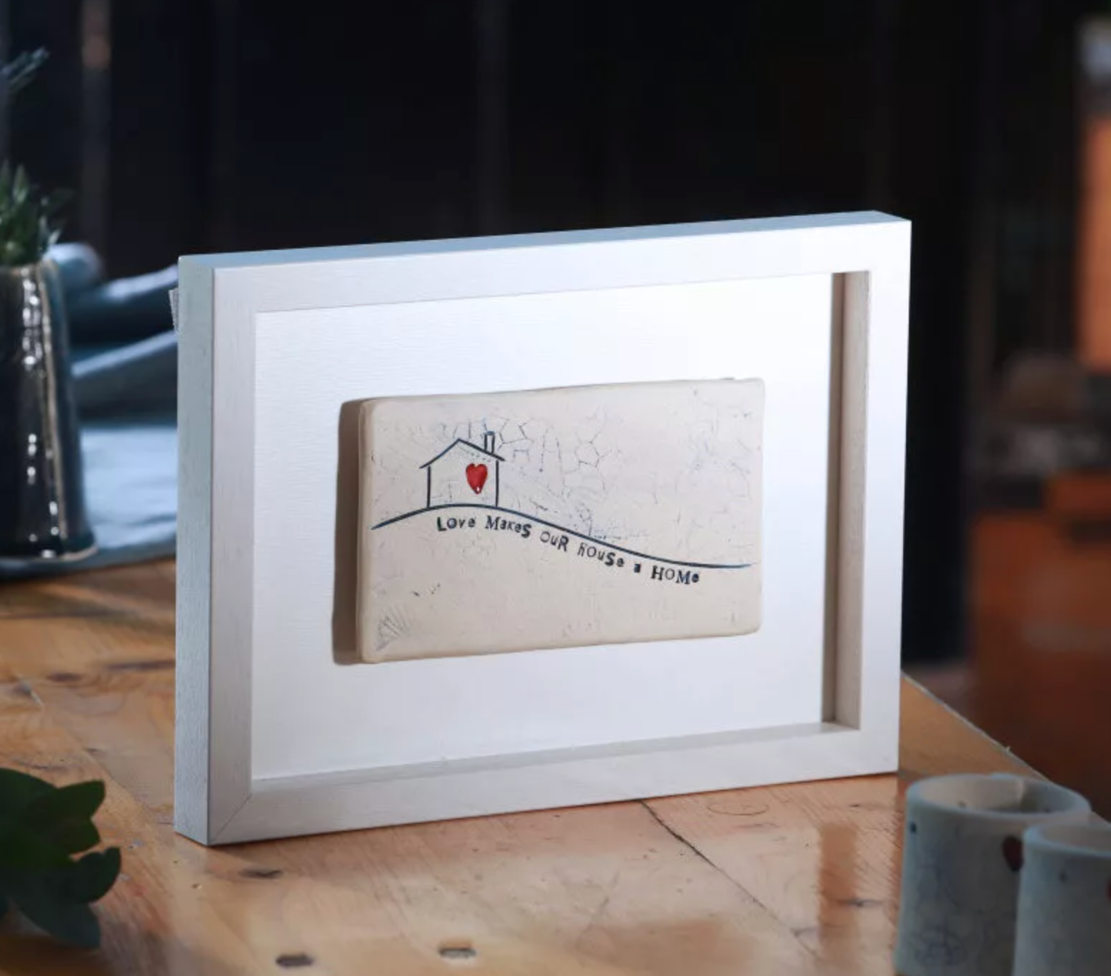 Sarah McKenna Love Makes Our House A Home Frame