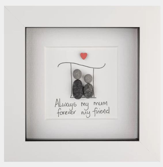 Simply Mourne | Always My Mum Forever My Friend-White